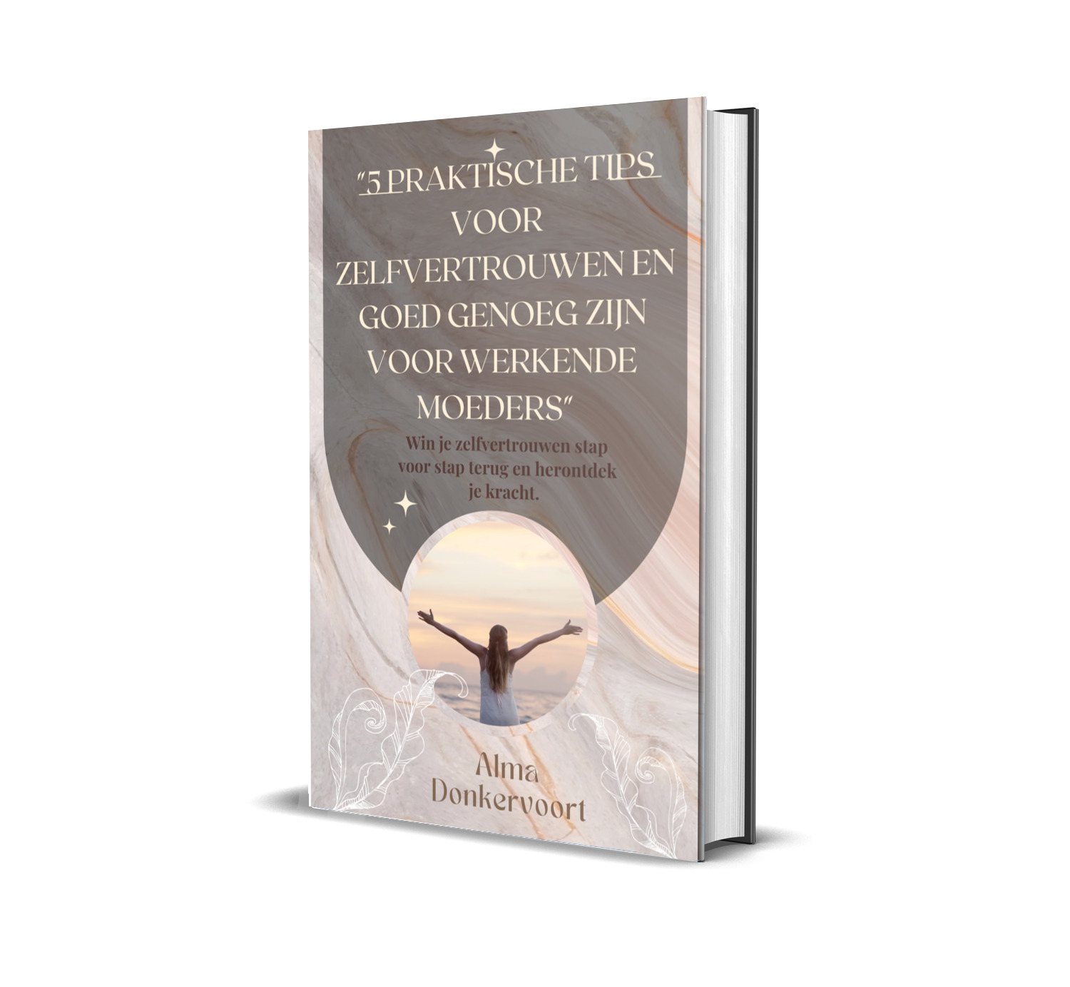 3dboekcover zelfvertrouwenengoedgenoegvoorwerkendemoeders boekcoverEboekzelfvertrouwenengoedgenoegzijnvoorwerkendemoeders